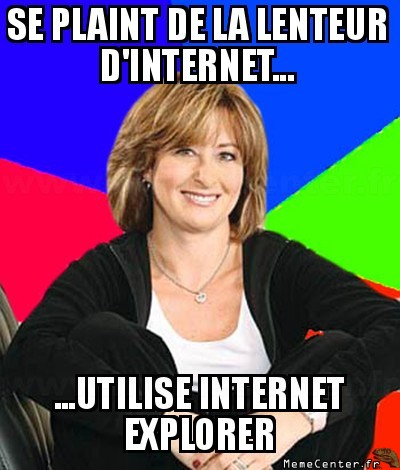internet est lent!