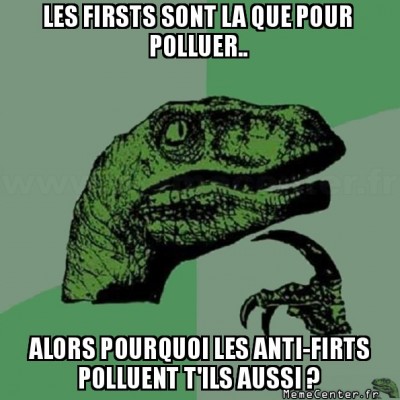 Les "firsts" et "anti-firsts"