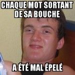 Les mots qui sortent de sa bouche