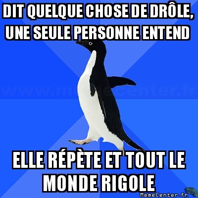 Un truc drole