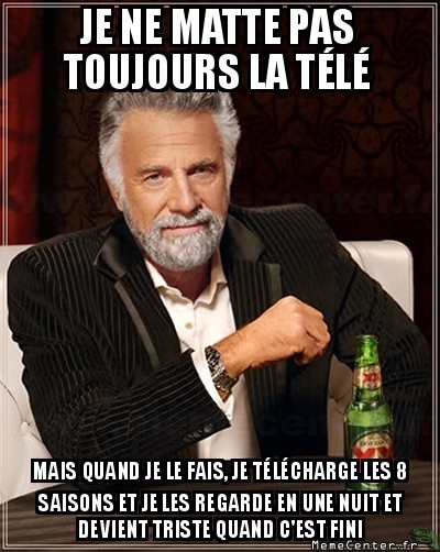Une série en entier