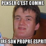 Penser c'est ...
