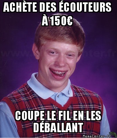 Ecouteurs super cher