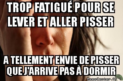 Pisser ou se lever
