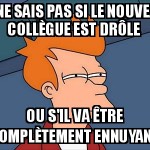 Nouveau collègue