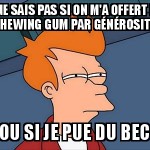 Merci pour le chewing gum