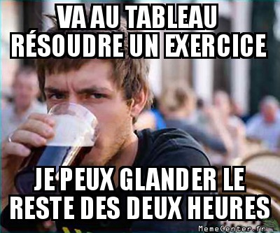 Pour glander en cours