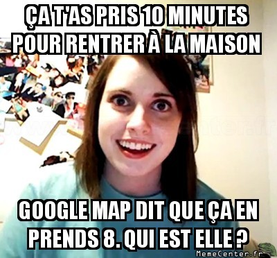 T'es en retard !