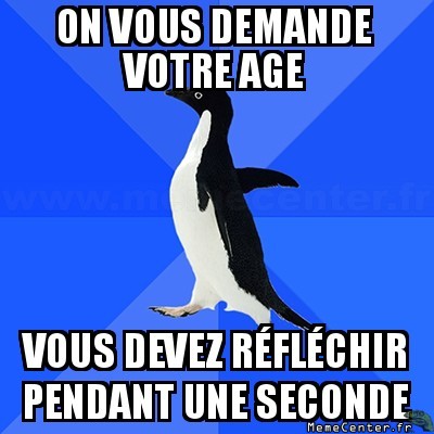 Quel age ?