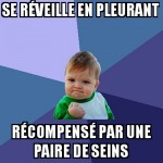 Pleurer pour avoir une récompense