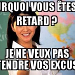 En retard ?