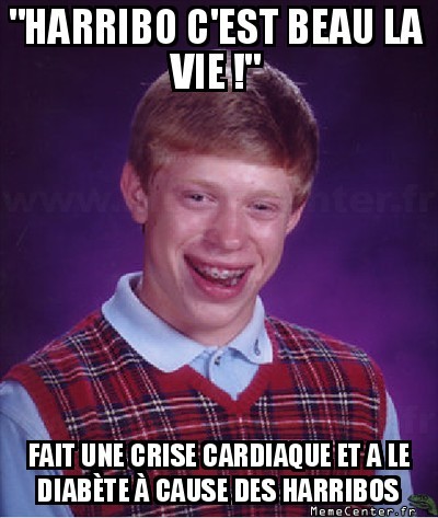 Harribo,c'est vraiment beau ?