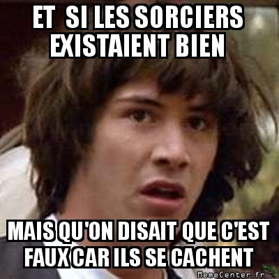 Nous les moldus ...