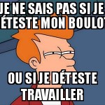 Job de merde ?
