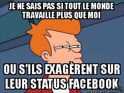 Ils bossent autant ?