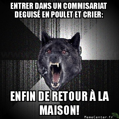 Poule mouillé!