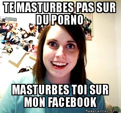 Te branles pas sur ...