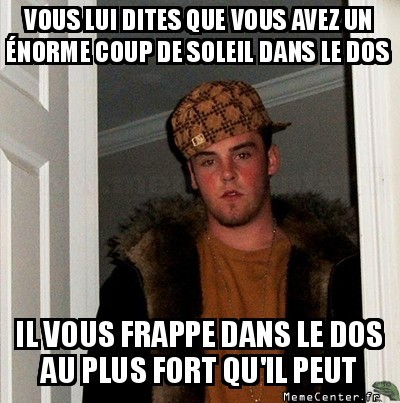 T'as un coup de soleil ?