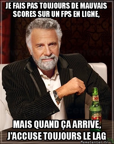 C'est la faute au lag