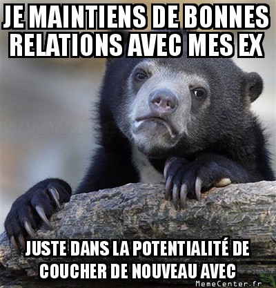 On reste amis ?