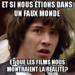 Monde Irréel?