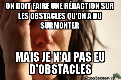 Rédaction sur les obstacles