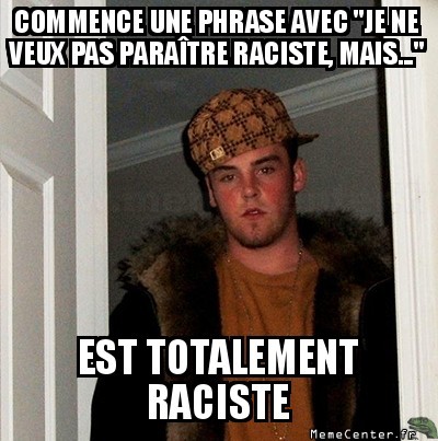 Phrase raciste