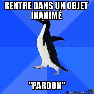 Oups, pardon