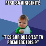 Plus puceau, et roxe