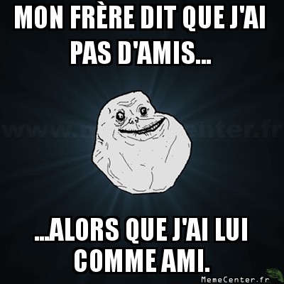 Not Forever alone?
