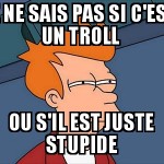 Troll ?