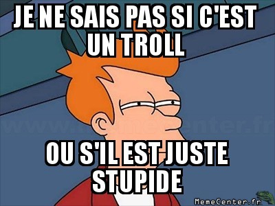 Troll ?