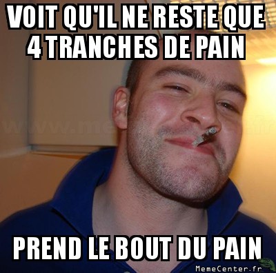 Le bout du pain