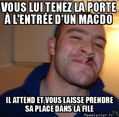 Quand il laisse passer quelqu'un