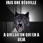 Les béquilles...