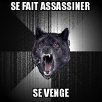 Je me vengerais!