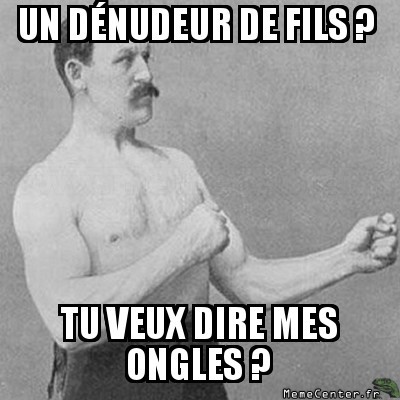 Pas besoin d'outils !