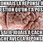 T'as cru quoi ?