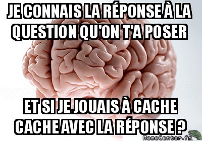 T'as cru quoi ?