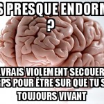 Tu dors ?