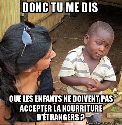 Tu veux une sucette ?