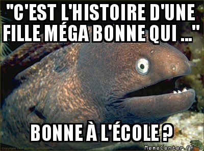 bonne comment ?