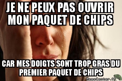Trop de chips tue les chips
