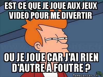 les jeux videos ....