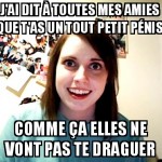 Comme ça, tu restes avec moi