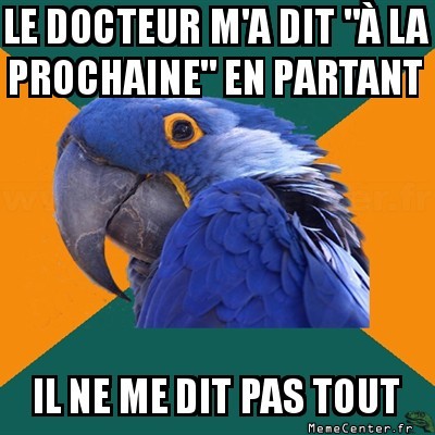 A la prochaine ?