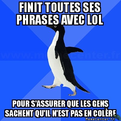 Pas en colère