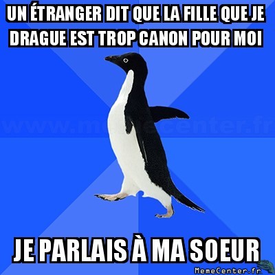 Trop canon pour toi