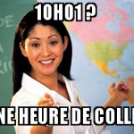 Une minute de retard...