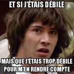 Trop débile